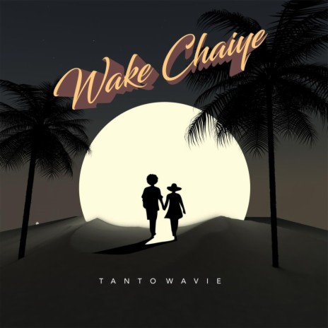 Wake Chaiye | Boomplay Music