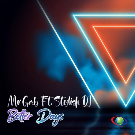 Better Days (Original Mix) ft. Stylish DJ | Boomplay Music