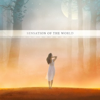 Sensation of the World (Remastered 2021)