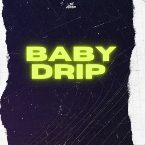 Baby Drip