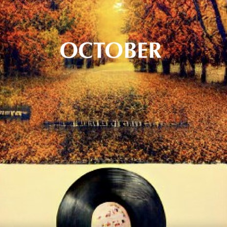 October (Remaster) (Remix) ft. Maxwell Gendler