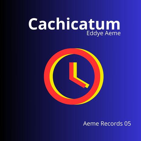 Cachicatum | Boomplay Music