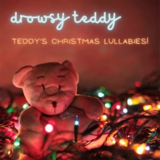 Teddy's Christmas Lullabies!