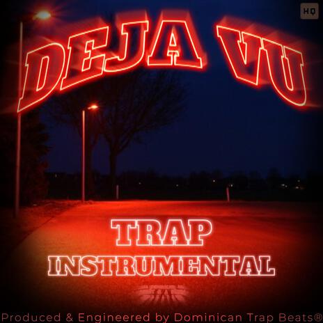 Deja Vu (Trap Instrumental) | Boomplay Music