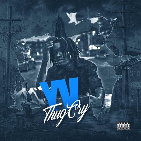 YV Thug Cry | Boomplay Music