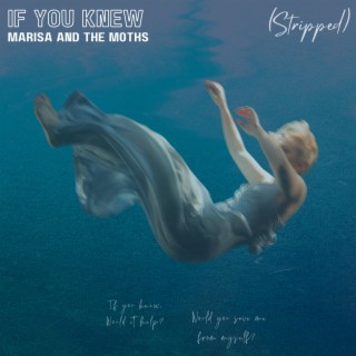 If You Knew (Stripped) lyrics | Boomplay Music
