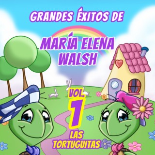 Grandes Éxitos De María Elena Walsh (Vol. 1)
