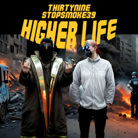 Higher Life ft. StopSmoke39 | Boomplay Music