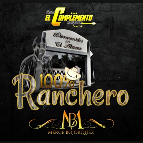 100% Ranchero El Mayo Zambada ft. El Complemento De Culiacan | Boomplay Music