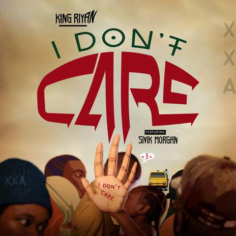 I Don't Care ft. Sivik Morgan | Boomplay Music