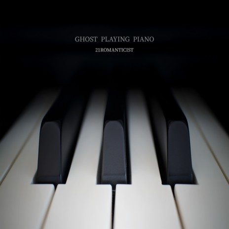 Ghost Playing Piano | Boomplay Music