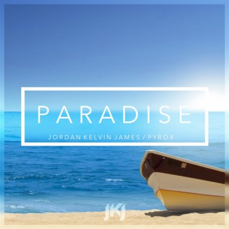 Paradise ft. Pyrox