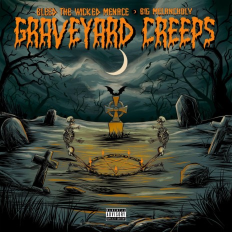Graveyard Creeps ft. Big Melancholy | Boomplay Music