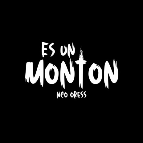 Es un Monton ft. Oress | Boomplay Music