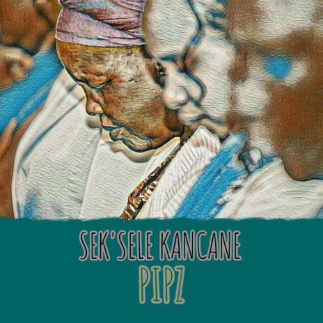 Sek'sele Kancane | Boomplay Music