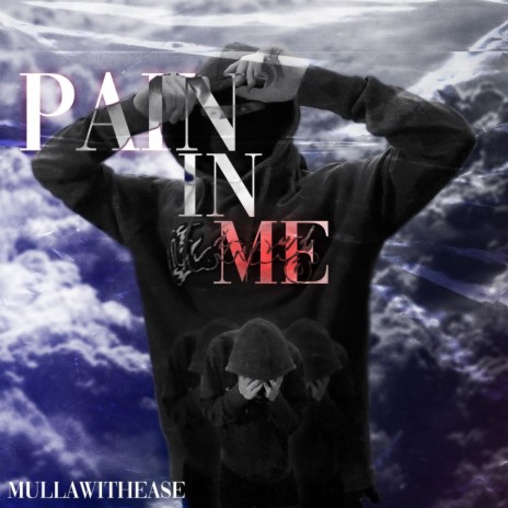 Pain in Me | Boomplay Music