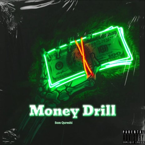 Money drill ft. Sam Qureshi