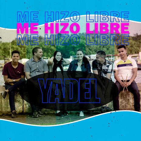 Me hizo libre | Boomplay Music