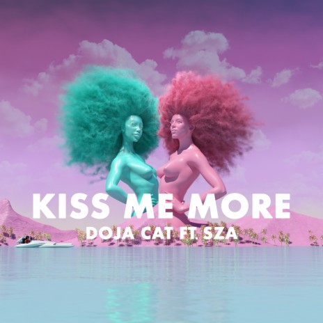 Kiss Me More ft. SZA