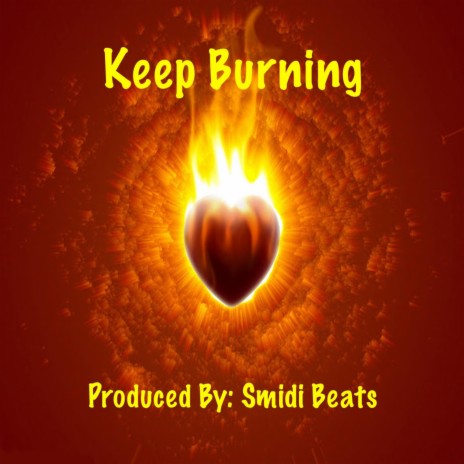 Keep Burning | Boomplay Music