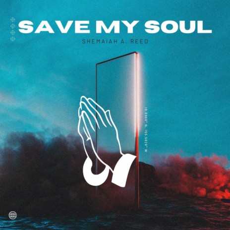 Save My Soul | Boomplay Music