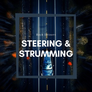 Steering & Strumming