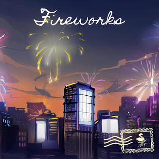 Fireworks ft. Toqwase lyrics | Boomplay Music