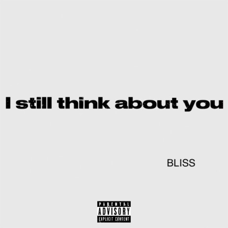 I still think about you | Boomplay Music