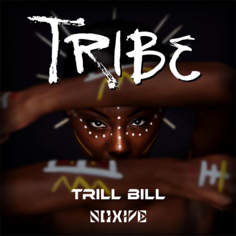 Tribe ft. Trill Bill