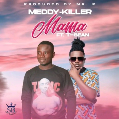 Mama by Meddy-camen Feat T-sean | Boomplay Music