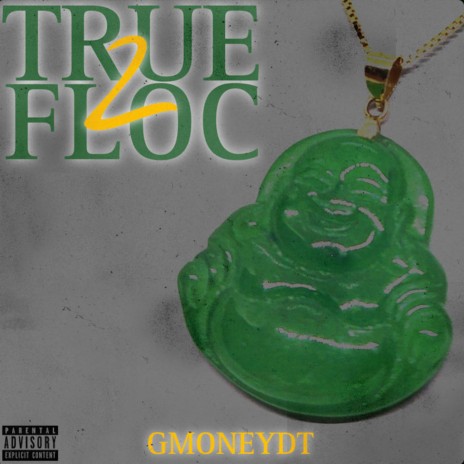 True 2 Floc 4 | Boomplay Music