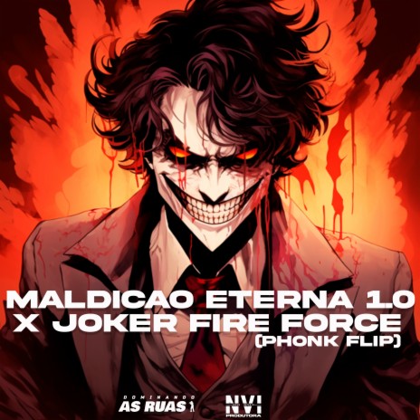 Maldição Eterna 1.0 X Joker Fire Force | Boomplay Music