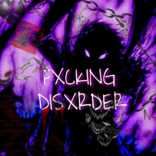 Fxcking Disxrder