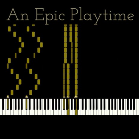 An Epic Playtime | Boomplay Music