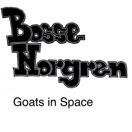 Goats in Space | Boomplay Music