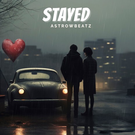 Stayed | Boomplay Music