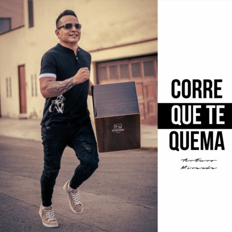 Corre Que Te Quema | Boomplay Music