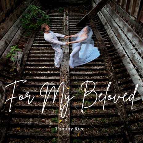 For My Beloved | Boomplay Music