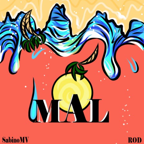 Mal ft. Rod | Boomplay Music