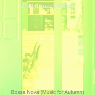 Bossa Nova (Music for Autumn)