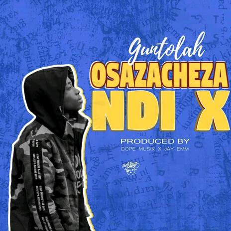 Osazacheza ndi X | Boomplay Music