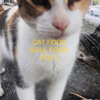 CAT FOOD SOUL FOOD VOL 2