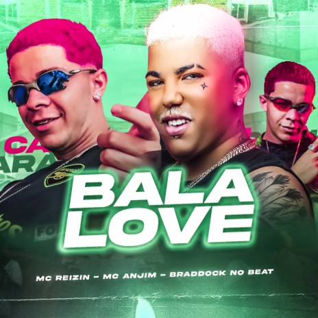 Bala Love (Brega Funk Remix) ft. Mc Anjim | Boomplay Music