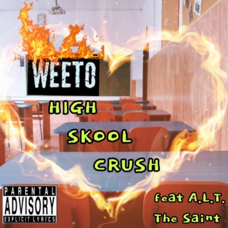 High Skool Crush ft. A.L.T. The Saint