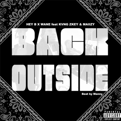Back Outside ft. Wane, Kvng Zkey & Maiizy | Boomplay Music