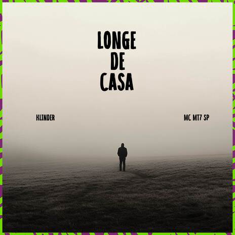 Longe de casa ft. Klinder | Boomplay Music