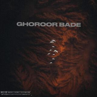 Ghoroor Bade