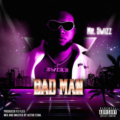 Bad Man | Boomplay Music