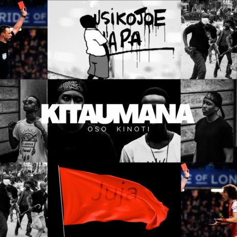 Kitaumana ft. Kinoti | Boomplay Music