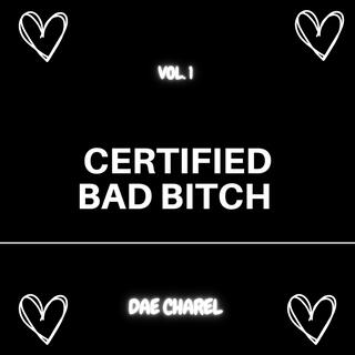 Certified Bad Bitch